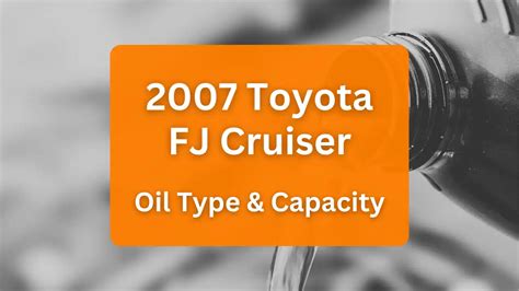 2012 fj cruiser oil capacity|Toyota FJ Cruiser Engine Oil Capacity